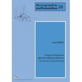 Forges et forgerons dans les habitats laténiens de la Grande Limagne d'Auvergne.