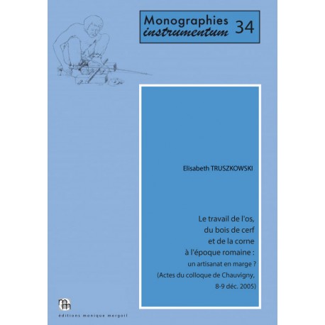 Le travail de l'os, du bois de cerf et de la corne à l'époque romaine : un artisanat en marge ?