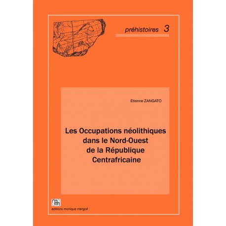 Les Occupations néolithiques dans le Nord-Ouest de la République Centrafricaine