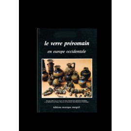 Le verre preromain en Europe Occidental.