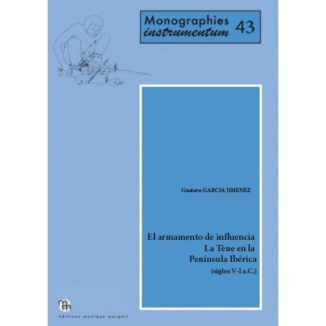 El armamento de influencia La Tène en la Península Ibérica .
