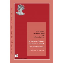 Du Rhône aux Pyrénées : aspects de la vie matérielle en Gaule Narbonnaise, II.