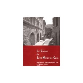 Naissance et renaissance de la ville à l’époque romane - Les cahiers de Saint-Michel de Cuxa. XXXIII