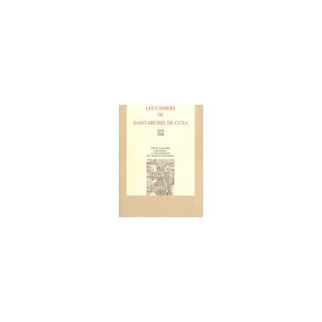 Vers et à travers l'art roman : la transmission des modèles artistiques - Les cahiers de Saint-Michel de Cuxa. XXXVII