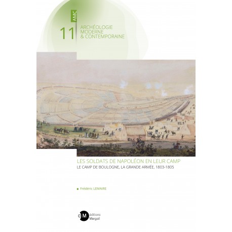 LES SOLDATS DE NAPOLÉON EN LEUR CAMP