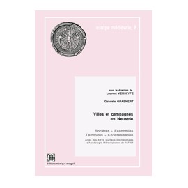 Villes et campagnes en Neustrie -Sociétés - Economies - Territoires - Christanisation