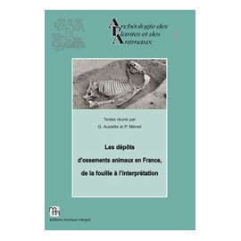 Les dépôts d'ossements animaux en France, de la fouille à l'interprétation.