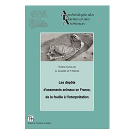 Les dépôts d'ossements animaux en France, de la fouille à l'interprétation. Actes de Bibracte, 15-17 octobre 2012