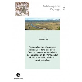 Espaces habités et espaces parcourus le long des cours d'eau du Languedoc occidental.